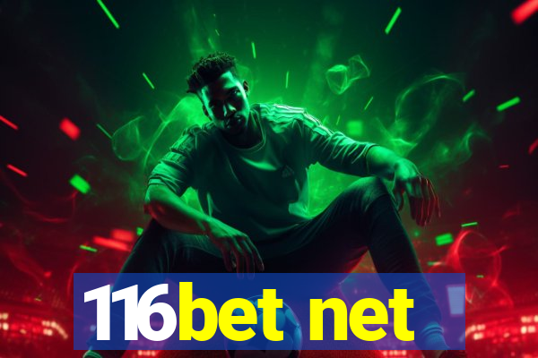 116bet net
